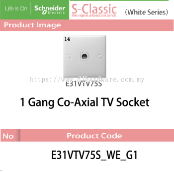 SCHNEIDER ELECTRIC S CLASSIC WHITE SERIES 1GANG CO AXIAL TV  SOCKET (WS)