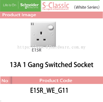 SCHNEIDER ELECTRIC S CLASSIC WHITE SERIES 13A 1GANG SWITCHED SOCKET (WS)