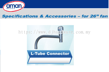 AMAN INDUSTRIAL SPECIFICATIONS & ACCESSORIES FOR 26 FAN L TUBE CONNECTOR (BS)