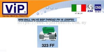 VIP VALVOLE INDUSTRIA PRODOTTO MINI BALL VALVE BSP THREAD PN16 323FF  (WS)