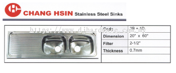 CHANG HSIN STAINLESS STEEL SINKS 2B 1D 20" X 60" (BS)