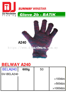 GLOVE 2B BATIK BELWAY A240 BELA240 GVBELA240 600G (SWW)