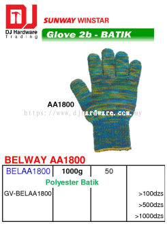 GLOVE 2B BATIK BELWAY POLYESTER BATIK AA1800 BELAA1800 GVBELAA1800 1000G (SWW)