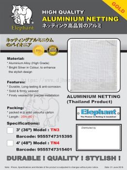 ELEPHANT HIGH QUALITY ALUMINIUM NETTING 25M TN3 9555747315395 (CL)