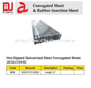 CORRUGATED SHEET & RUBBER INSERTION SHEET HOT DIPPED GALVANIZED STEEL CORRUGATED SHEET GC8 9555747316262 (CL)