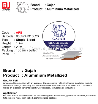 GAJAH ALUMINIUM METALLIZED FOIL SINGLE SIDED AFS 1.2M X 20M 9555747315623 (CL)