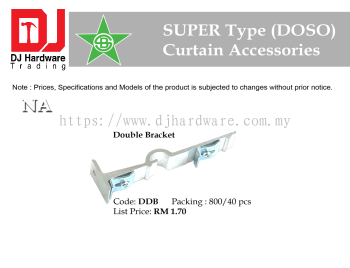 STAR BRAND CURTAIN ACCESSORIES SUPER TYPE DOSO DOUBLE BRACKET DDB (CL)