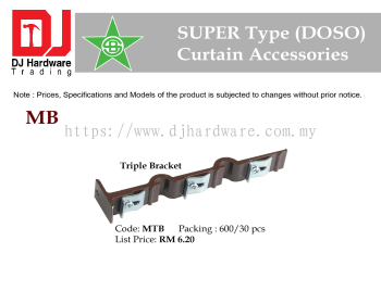 STAR BRAND CURTAIN ACCESSORIES SUPER TYPE DOSO MB TRIPLE BRACKET MTB (CL)