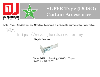 STAR BRAND CURTAIN ACCESSORIES SUPER TYPE DOSO SINGLE BRACKET DSB (CL)