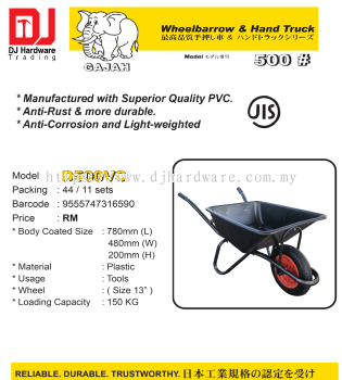 GAJAH WHEELBARROW & HAND TRUCK 500 780MM X 480MM X 200MM D500VC 9555747316590 (CL)