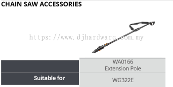 WORX CHAIN SAW ACCESSORIES EXTENSION POLE WA0166 WG322E (WO)