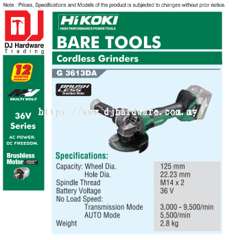 HIKOKI BRUSHLESS CORDLESS BARE TOOLS GRINDERS G3613 DA (HI)