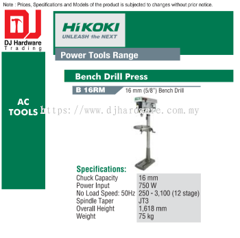 HIKOKI POWER TOOLS RANGE AC TOOLS BENCH DRILL PRESS 16MM B16 RM (HI)