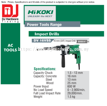 HIKOKI POWER TOOLS RANGE AC TOOLS IMPACT DRILLS 16MM DV16 VSS 999041 (HI)