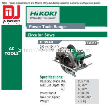 HIKOKI POWER TOOLS RANGE AC TOOLS CIRCULAR SAWS C9 SA3 999038 (HI)