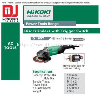 HIKOKI POWER TOOLS RANGE AC TOOLS DISC GRINDERS WITH TRIGGER SWITCH 180MM G18 ST 999059 (HI)