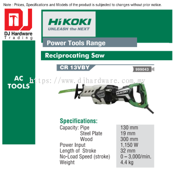 HIKOKI POWER TOOLS RANGE AC TOOLS RECIPROCATING SAW CR13 VBY 999043 (HI)