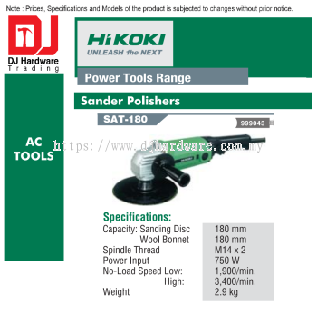 HIKOKI POWER TOOLS RANGE AC TOOLS SANDER POLISHERS SAT180 999043 (HI)