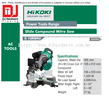 HIKOKI POWER TOOLS RANGE AC TOOLS SLIDE COMPOUND MITRE SAW C12 RSH2 999065 (HI)