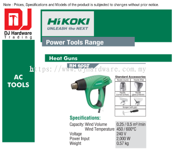 HIKOKI POWER TOOLS RANGE AC TOOLS HEAT GUNS WITH STANDARD ACCESSORIES RH600 T (HI)