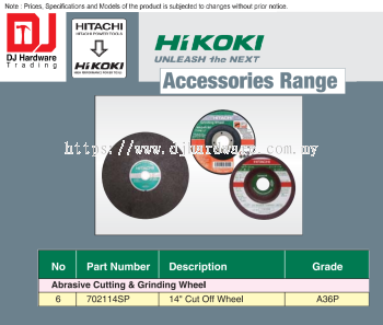 HIKOKI UNLEASH THE NEXT ACCESSORIES RANGE ABRASIVE CUTTING & GRINDING WHEEL CUT OFF WHEEL A36P 702114SP (HI)