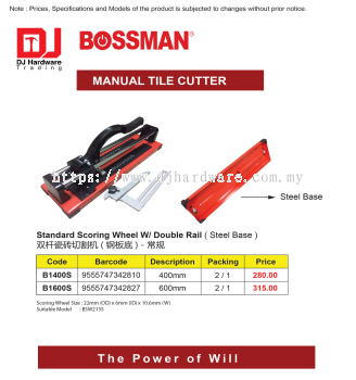 BOSSMAN MANUAL TILE CUTTER STANDARD SCORING WHEEL W DOUBLE RAIL STEEL BASE 400MM B1400S 9555747342810 (CL)