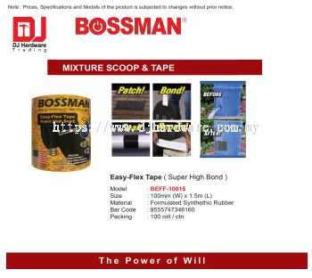 BOSSMAN MIXTURE SCOOP TAPE EASY FLEX TAPE SUPER HIGH BOND 100MM X 1.5M BEFF10015 9555747346160 (CL)