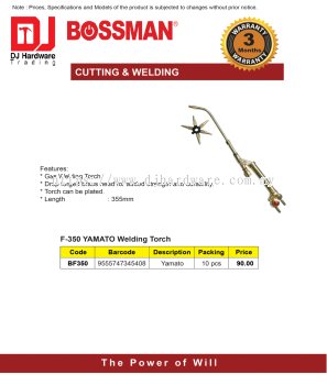 BOSSMAN CUTTING WELDING F 350 YAMATO WELDING TORCH YAMATO BF350 9555747345408 (CL)