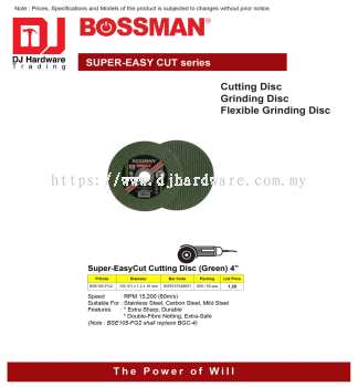 BOSSMAN SUPER EASY CUT SERIES SUPER EASYCUT CUTTING DISC GREEN BSE105 FG2 4'' X 1.2MM X 16MM 9555747348621 (CL)