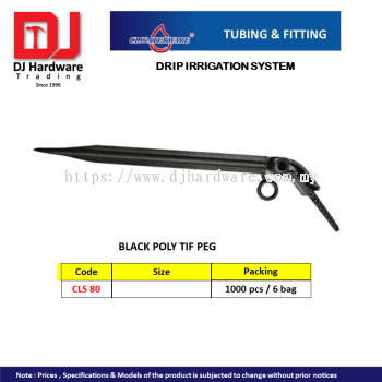 CL WATERWARE TUBING & FITTING DRIP IRRIGATION SYSTEM BLACK POLY TIF PEG CLS80 (CL)