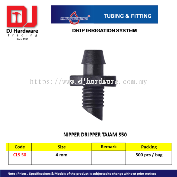 CL WATERWARE TUBING & FITTING DRIP IRRIGATION SYSTEM NIPPER DRIPPER TAJAM S50 4MM CLS50  (CL)