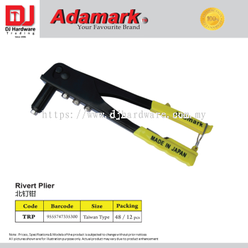 ADAMARK RIVERT PLIER TRP TAIWAN TYPE 955747335300 (CL)