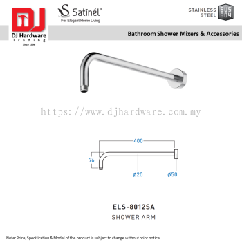 SATINEL FOR ELEGANT HOME LIVING STAINLESS STEEL SUS 304 BATHROOM SHOWER MIXERS & ACCESSORIES SHOWER ARM ELS 8012SA (OEL)