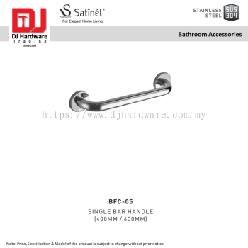 SATINEL FOR ELEGANT HOME LIVING STAINLESS STEEL SUS 304 BATHROOM ACCESSORIES SINGLE BAR HANDLE 400MM 600MM BFC 05 (OEL)