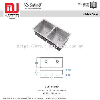 SATINEL FOR ELEGANT HOME LIVING STAINLESS STEEL STAINLESS STEEL SUS 304 KITCHEN SINKS PREMIUM DOUBLE BOWL KITCHEN SINK ELS 1190DXL (OEL)