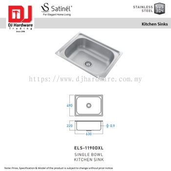 SATINEL FOR ELEGANT HOME LIVING STAINLESS STEEL STAINLESS STEEL SUS 304 KITCHEN SINKS SINGLE BOWL KITCHEN SINK ELS 1190DXL (OEL)