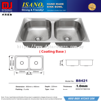 ISANO HAND MADE SINK BOWL 800MM X 480MM X 220MM X 1MM B8421 9555747360104 (CL)