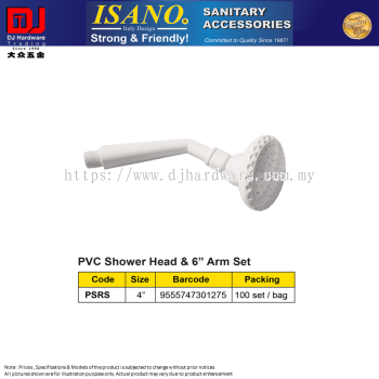 ISANO SANITARY ACCESSORIES SHOWER HEAD PVC SHOWER HEAD & 6'' ARM SET PSRS 4'' (CL)