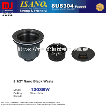 ISANO SUS 304 FAUCET NANO BLACK WASTE 2 1-2'' 1203BW (CL)