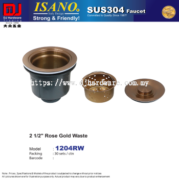 ISANO SUS 304 FAUCET ROSE GOLD WASTE 2 1-2'' 1204RW (CL)