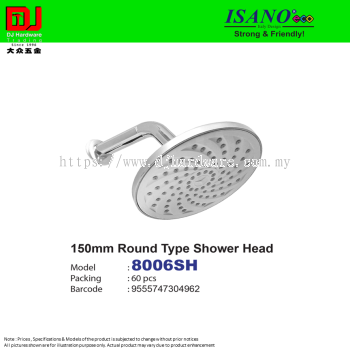 ISANO STRONG & FRIENDLY ROUND TYPE SHOWER HEAD 150MM 8006SH (CL)