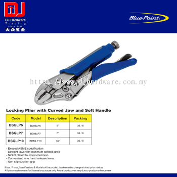 BLUE POINT LOCKING PLIER WITH CURVED JAW AND SOFT HANDLE 5'' 7'' 10'' (CL)