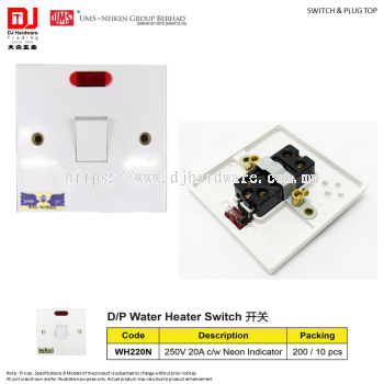 UMS SWITCH & PLUG TOP SWITCH SOCKET SIRIM WHITE DOUBLE POLE WATER HEATER SWITCH 250V 20A WITH NEON INDICATOR WH220N (CL)