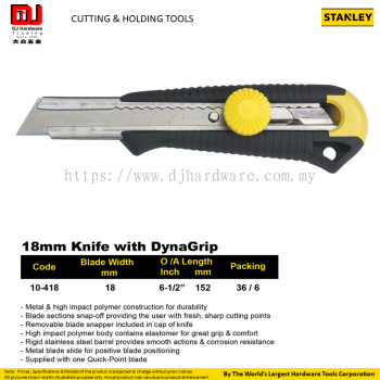 STANLEY CUTTING HOLDING TOOLS DYNAGRIP KNIFE 18MM HIGH IMPACT POLYMER 10418 (CL)