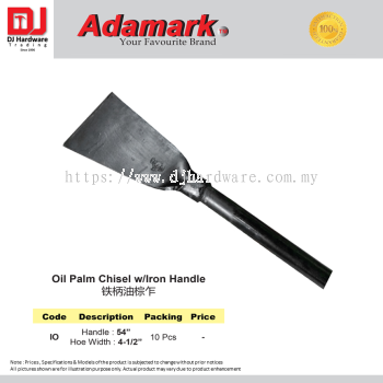 ADAMARK OIL PALM CHISEL WITH IRON HANDLE IO HANDE 54'' HOE WIDTH 4-1.2'' (CL)