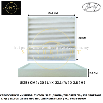 CAFHCCHTUC16 - HYUNDAI TUCSON '16 TL / KONA / VELOSTER '19 / KIA SPORTAGE '17 QL / SELTOS '21 SP2 MPV HCC CABIN AIR FILTER ( PC ) 97133-D3000