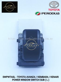 SWPWTASL - TOYOTA AVANZA / KEMBARA / KENARI POWER WINDOW SWITCH SUB ( L )