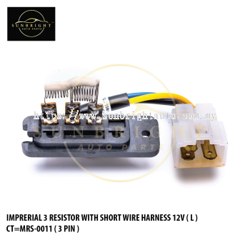 RESI3SL - IMPRERIAL 3 RESISTOR WITH SHORT WIRE HARNESS 12V ( L ) CT=MRS-0011 ( 3 PIN )