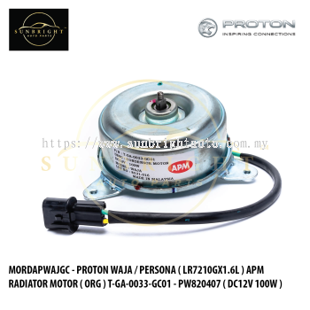 MORDAPWAJGC - PROTON WAJA / PERSONA ( LR7210GX1.6L ) APM RADIATOR MOTOR ( ORG ) T-GA-0033-GC01 - PW820407 ( DC12V 100W )