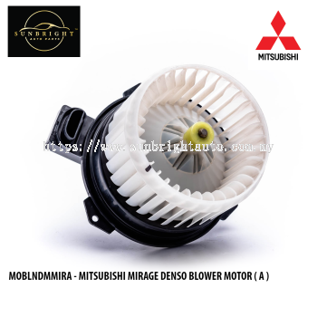 MOBLNDMMIRA - MITSUBISHI MIRAGE '12 / COLT / ATTRAGE DENSO BLOWER MOTOR ( A ) AE1460 / AE1070 / 7802A249